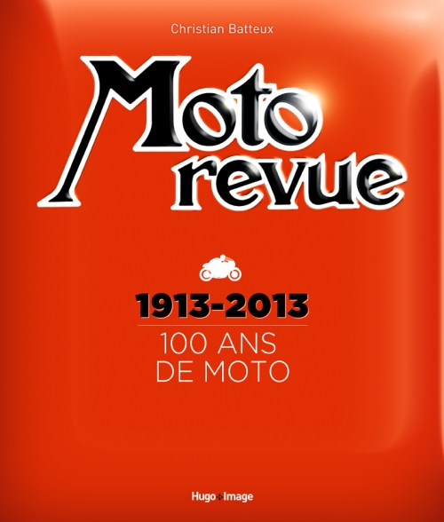 MOTO REVUE 100 ANS